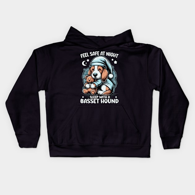 Basset Hound - Feel Safe At Night Sleep With a Basset Hound Kids Hoodie by hello world